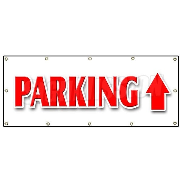 Signmission PARKING UP ARROW BANNER SIGN lot garage valet long term straight ahead, B-120 Parking Up Arrow B-120 Parking Up Arrow - main